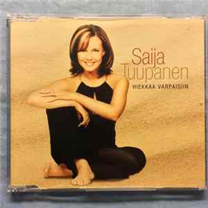 Saija Tuupanen - Hiekkaa Varpaisiin Album