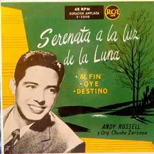 Andy Russell , Orquesta Chucho Zarzosa - Serenata A La Luz De La Luna Album