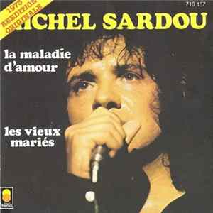 Michel Sardou - La Maladie D'amour Album