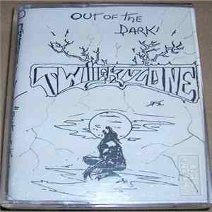 Twilight Zone - Out Of The Dark Album