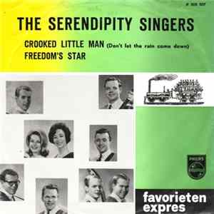The Serendipity Singers - Crooked Little Man (Don't Let The Rain Come Down) / Freedom's Star Album