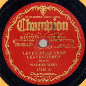 Walton West - 'Leven Miles From Leavenworth / When A Boy From The Mountain (Weds A Girl From The Valley) Album