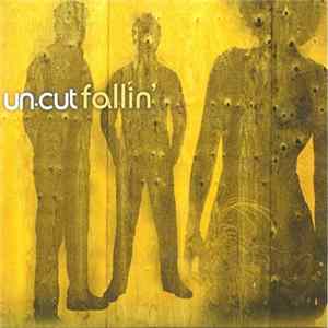 Un-cut - Fallin' Album