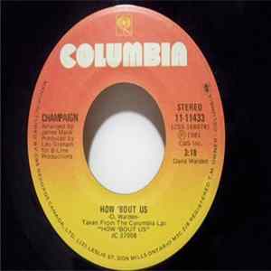 Champaign - How 'Bout Us / Spinnin' Album