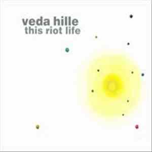 Veda Hille - This Riot Life Album