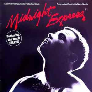 Giorgio Moroder - Midnight Express (Music From The Original Motion Picture Soundtrack) Album