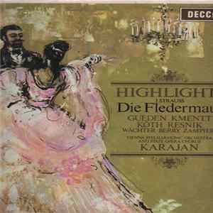 J. Strauss, Gueden, Kmentt, Köth, Resnik, Karajan - Die Fledermaus (Highlights) Album