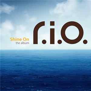 R.I.O. - Shine On Album