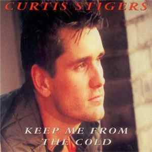 Curtis Stigers - Keep Me From The Cold Album