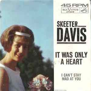 Skeeter Davis - I Can't Stay Mad At You / It Was Only A Heart Album