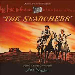 Max Steiner - The Searchers (Original Motion Picture Score) Album