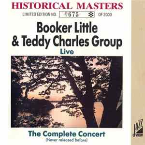 Booker Little & Teddy Charles Group - Live - The Complete Concert Album