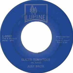 Just Bros. - Things Will Get Better Tomorrow / Sliced Tomatoes Album