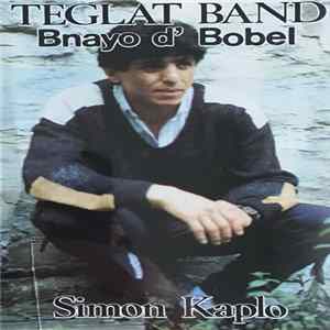 Simon Kaplo and Teglat Band - Bnayo D' Bobel Vol.2 Album
