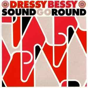 Dressy Bessy - Sound Go Round Album