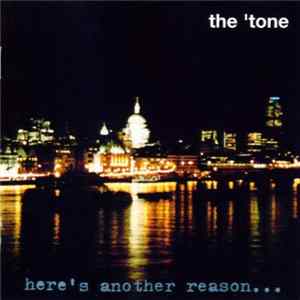The ‘Tone - Here's Another Reason... To Believe In Rock 'N' Roll Album