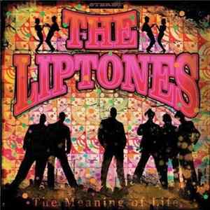 The Liptones - The Meaning Of Life Album
