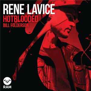 Rene Lavice - Hotblooded / Bill Folderson Album
