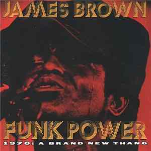 James Brown - Funk Power - 1970: A Brand New Thang Album