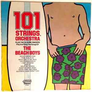 101 Strings, The Alshire Singers - Play And Sing The Songs Of The Beach Boys Album