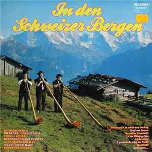 Various - In Den Schweizer Bergen Album