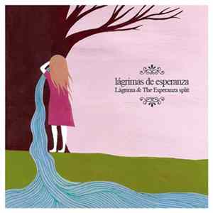 Lágrima & The Esperanza - Lágrimas De Esperanza Album