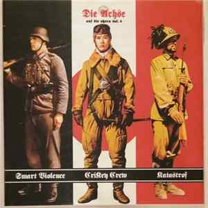 Smart Violence / Crikey Crew / Katastrof - Die Achse (Auf Die Ohren Vol. 4) Album