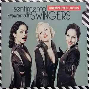 Sentimental Swingers and M. Yossifov Sextet - Unemployed Lovers Album