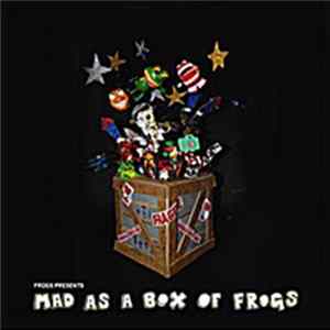 Freddyfrogs - Mad As A Box Of Frogs Album