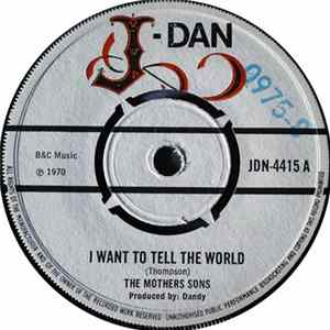 The Mothers Sons - I Want To Tell The World Album