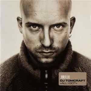DJ Tomcraft - All I Got Album