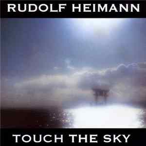 Rudolf Heimann - Touch The Sky Album