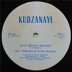 John Chibadura & Tembo Brothers - Zuva Rekufa Kwangu Album