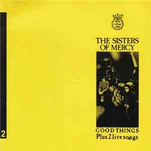 The Sisters Of Mercy - Good Things Album