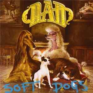 D-A-D - Soft Dogs Album