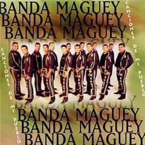 Banda Maguey - Canciones De Mi Pueblo Album