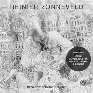 Reinier Zonneveld - Megacity Servant Remixed Album