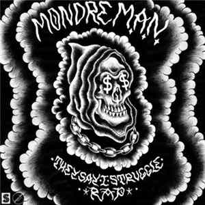 MondreM.A.N. - They Say I Struggle Rap Album