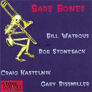 Bill Watrous, Rob Stoneback - Bare Bones Album