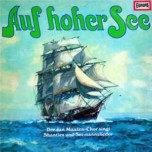 Der Jan Maaten-Chor - Auf Hoher See Album