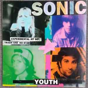Sonic Youth - Experimental Jet Set, Trash And No Star Album