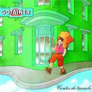Gotainer - Contes De Traviole Album