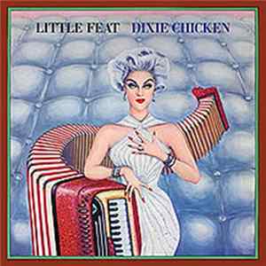 Little Feat - Dixie Chicken Album