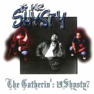 Mr. Shysty - The Gatherin': 19Shysty7 Album