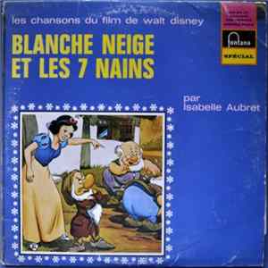 Isabelle Aubret - Les chansons du film de Walt Disney. Blanche neige et les 7 nains Album