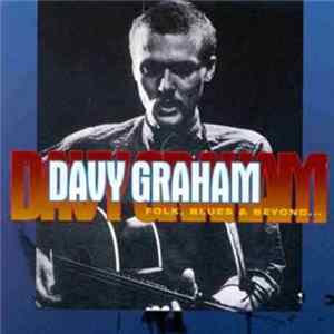 Davy Graham - Folk, Blues & Beyond... Album