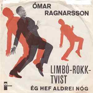 Ómar Ragnarsson - Limbó Rokk Twist / Ég Hef Aldrei Nóg Album