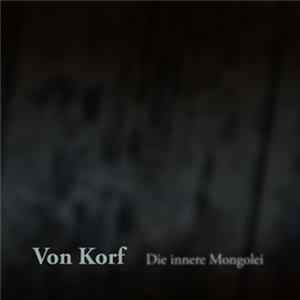 Von Korf - Die innere Mongolei Album