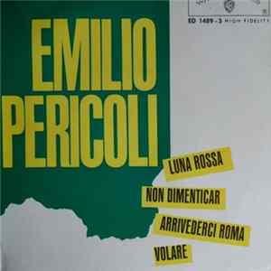 Emilio Pericoli - Luna Rossa / Non Dimenticar / Arrivederci Roma / Volare Album