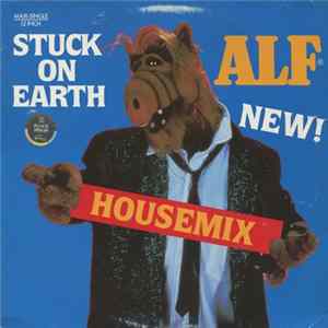 ALF - Stuck On Earth (Housemix) Album